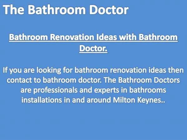 Bathroom Renovation Ideas with Bathroom Doctor.