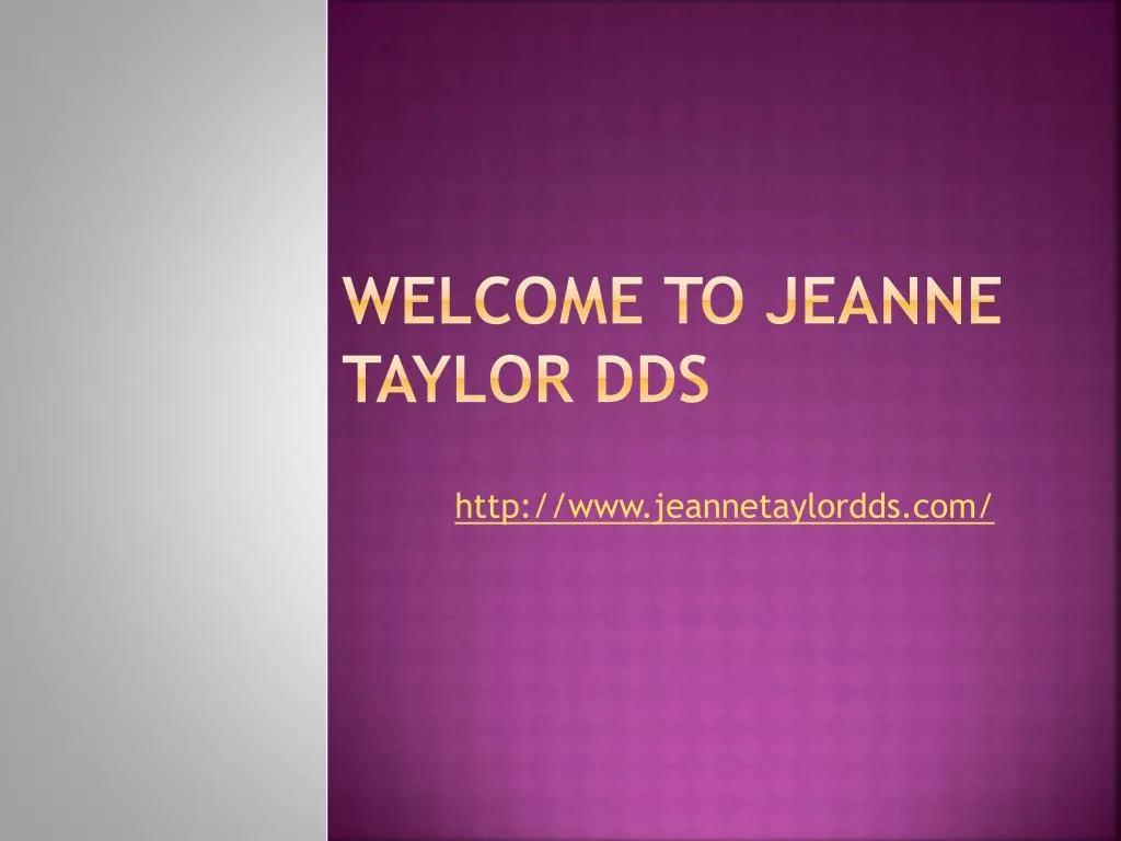 welcome to jeanne taylor dds