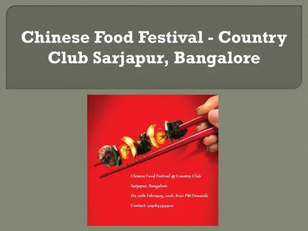 Chinese Food Festival - Country Club Sarjapur, Bangalore