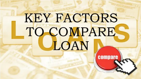 Key Factors to Compare Loans