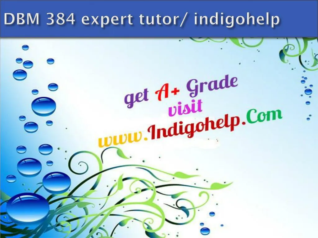 dbm 384 expert tutor indigohelp