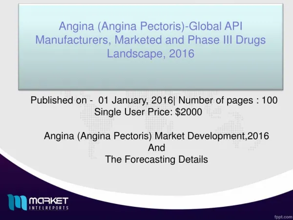 Forecasting details of Angina(Angina Pectoris) drugs Market,2016