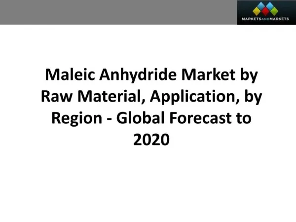 Maleic Anhydride Market worth 5.08 Billion USD by 2020