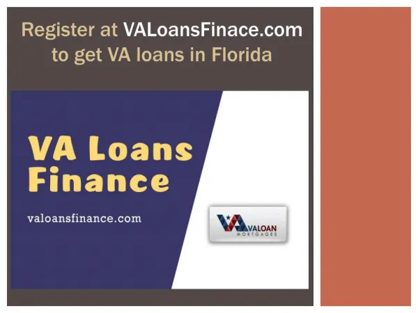 Register at VALoansFinace.com to get VA loans in Florida