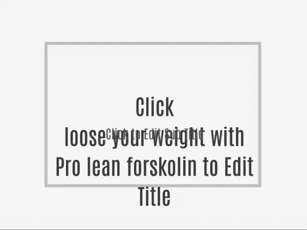 loose your weight with Pro lean forskolin