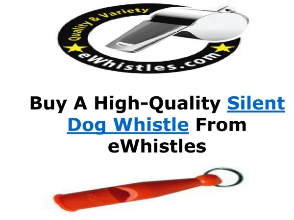 Buy A High-Quality Silent Dog Whistle From eWhistles