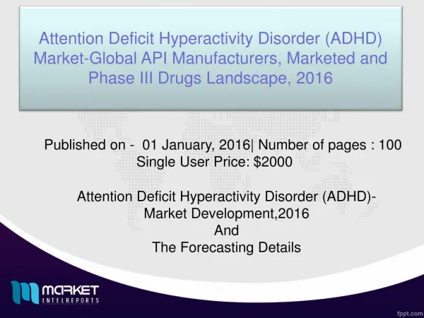 Current and Future Trends of Attention Deficit Hyperactivity Disorder (ADHD) Market