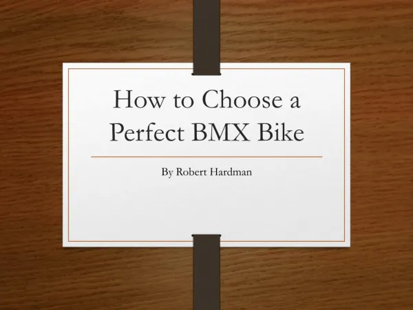 How to Choose a Perfect BMX Bike