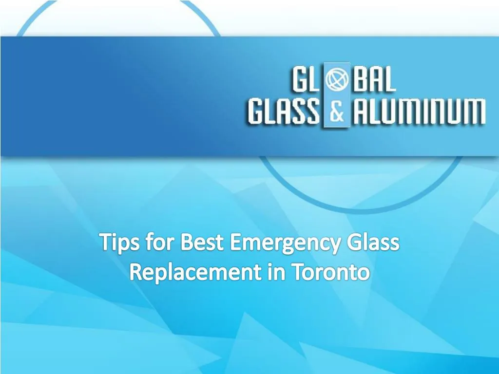 tips for best emergency glass replacement in toronto