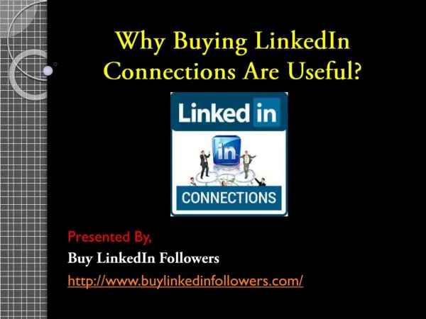 Why Buying LinkedIn Connections Are Useful