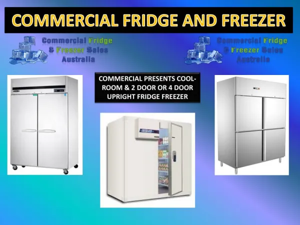 Commercial Fridge & Freezer Offer Fridge and Freezer in NSW
