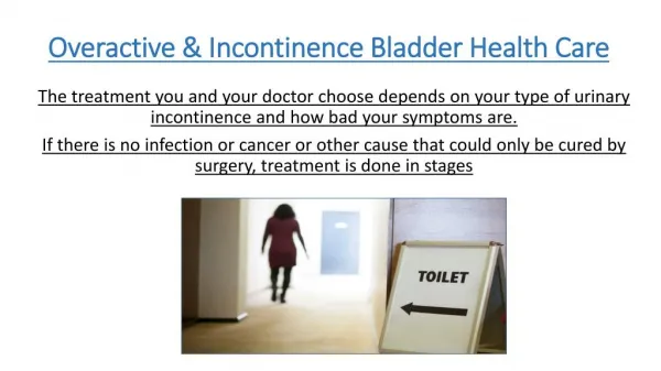 Overactive & Incontinence Bladder Health Care