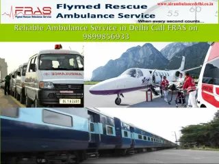 Reliable Ambulance Service in Delhi Call FRAS on 9899856933
