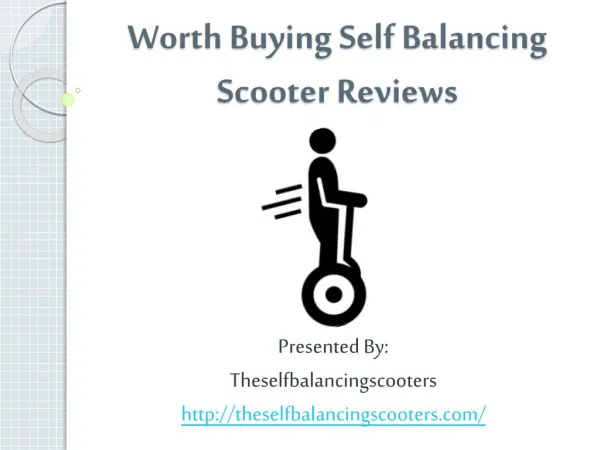 Worth Buying Self Balancing Scooter Reviews
