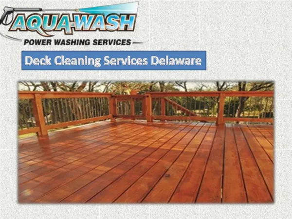 Deck Cleaning Services Delaware