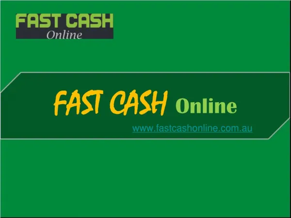 Fast Cash Loans - Know About Fast Cash Online