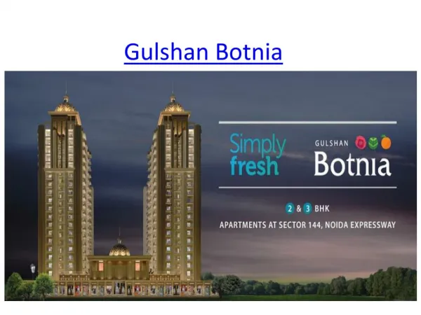 New Residential Project Book Now Gulshan Botnia In Noida Expressway