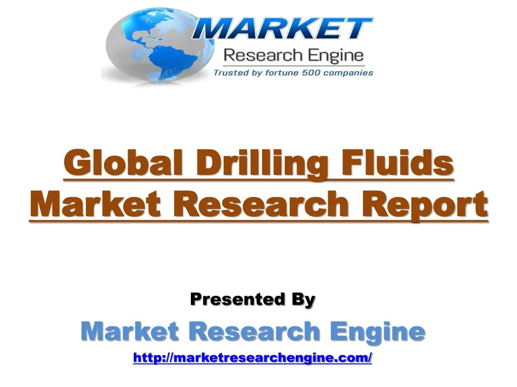 global drilling fluids market research report