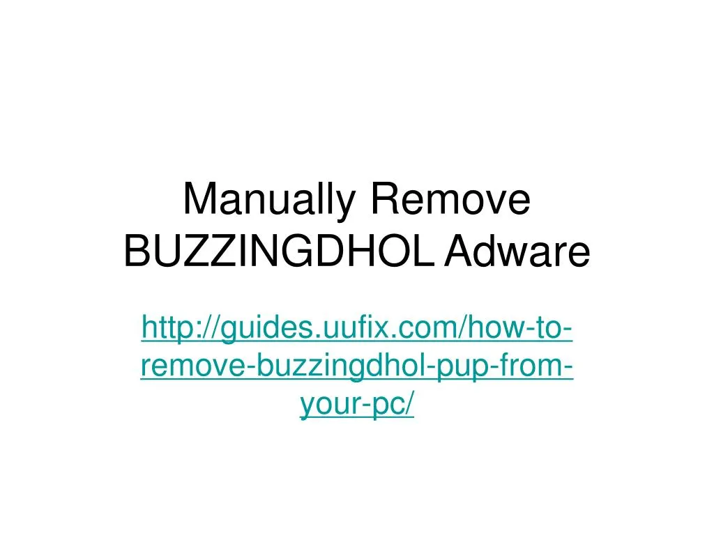 manually remove buzzingdhol adware