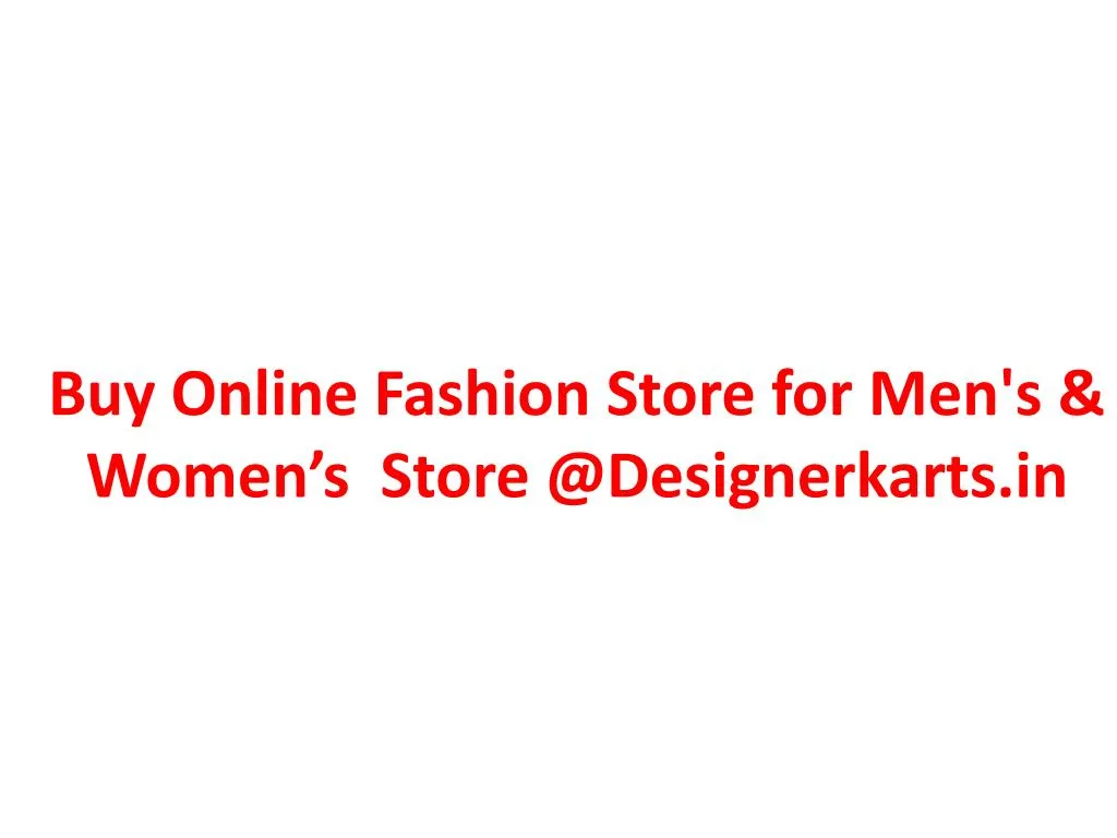 buy online fashion store for men s women s store @designerkarts in