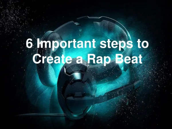 Steven Catalfamo - 6 Important steps to Create a Rap Beat