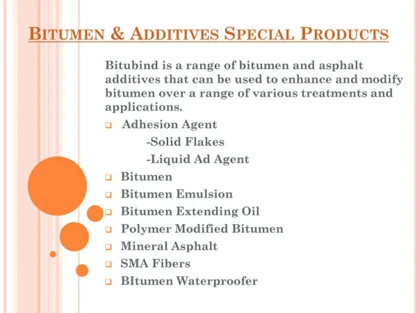 Bitumen & Addictives Special Products