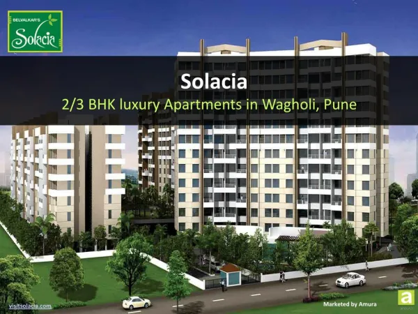 Solacia - 2/3 BHK luxury Apartments in Wagholi Pune
