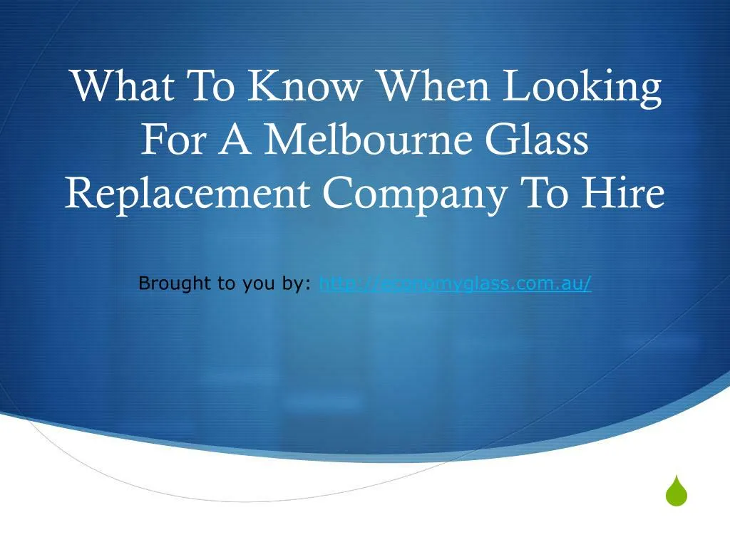 what to know when looking for a melbourne glass replacement company to hire