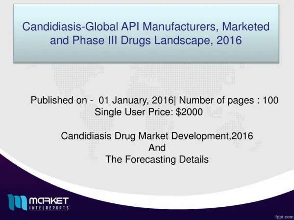 Pipeline status of Market of the drugs for candidiasis diseases,2016