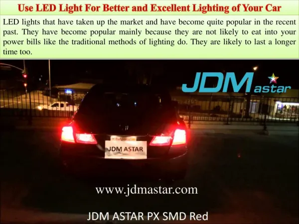 Use LED Light For Better and Excellent Lighting of Your Car
