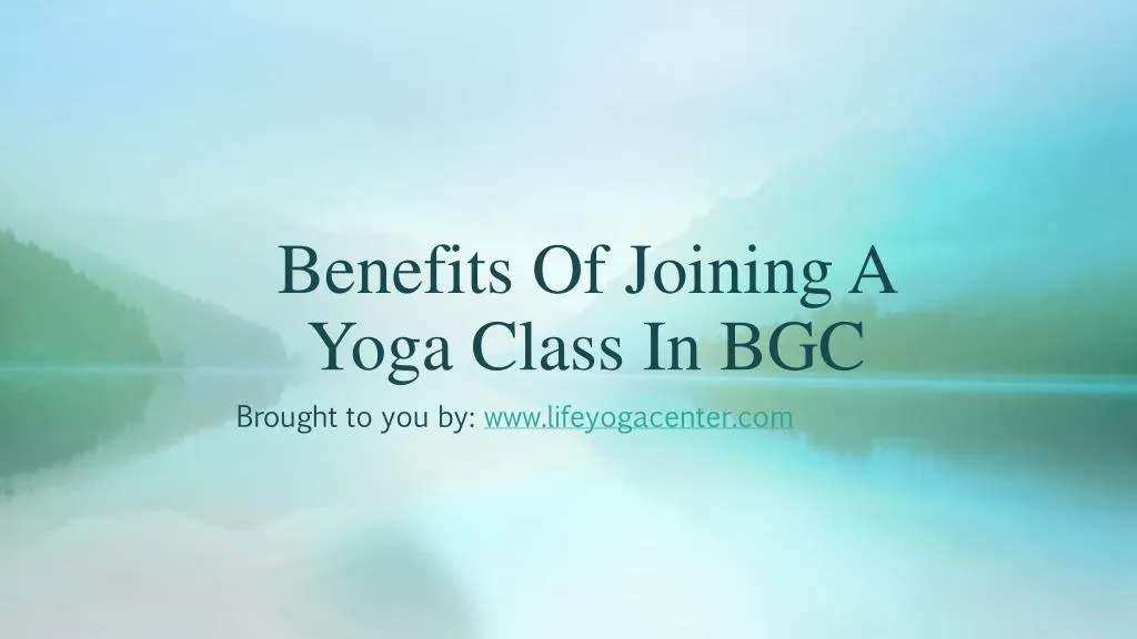benefits of joining a yoga class in bgc