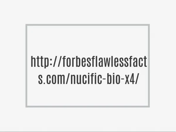 http://forbesflawlessfacts.com/nucific-bio-x4/