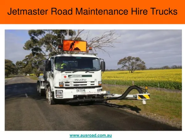 Jetmaster Road Maintenance Hire Trucks