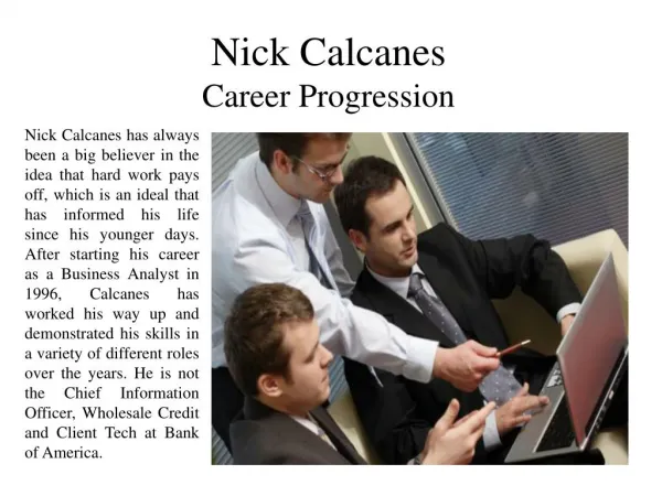 Nick Calcanes Career Progression