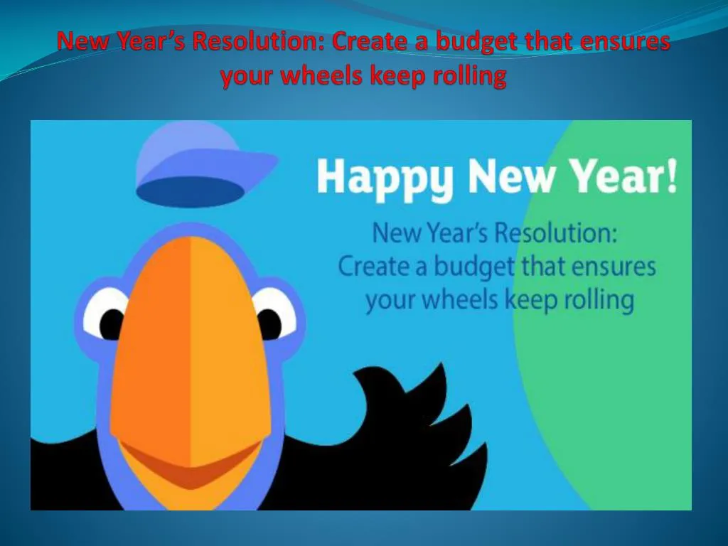new year s resolution create a budget that ensures your wheels keep rolling
