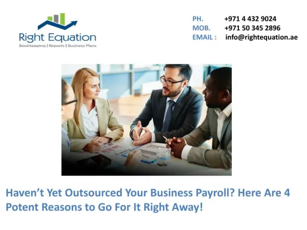 Haven’t Yet Outsourced Your Business Payroll? Here Are 4 Potent Reasons to Go For It Right Away!