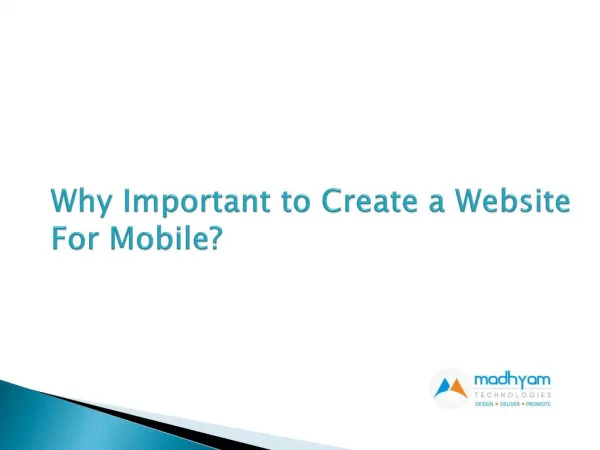 Why Important to Create a Website For Mobile?