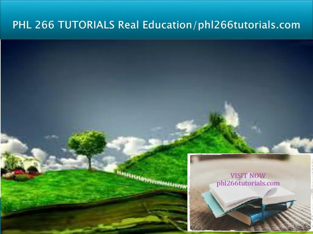 phl 266 tutorials real education phl266tutorials com