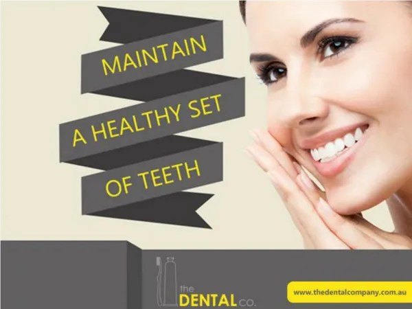 Maintain a Healthy Set of Teeth