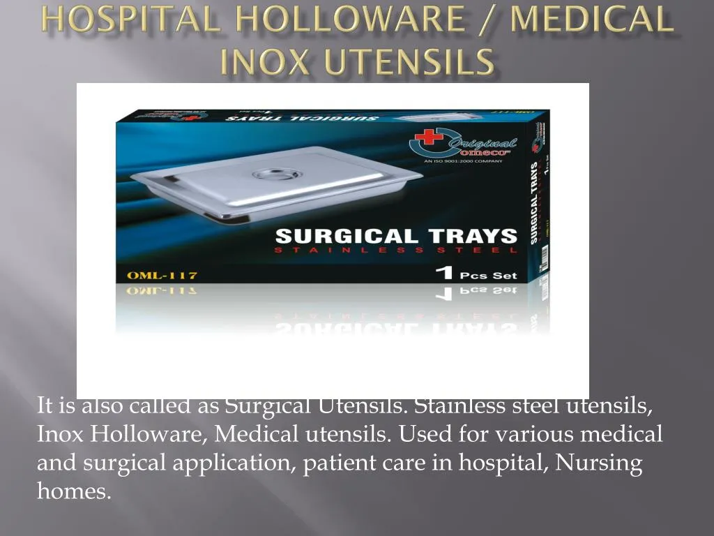 hospital holloware medical inox utensils
