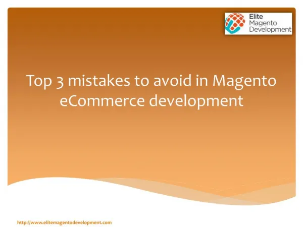 Top 3 mistakes to avoid in Magento eCommerce development