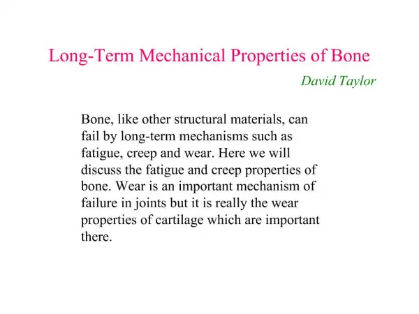 Long-Term Mechanical Properties of Bone
