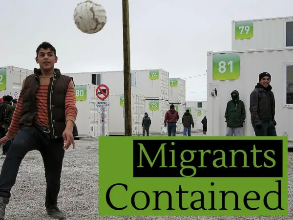 Migrants contained
