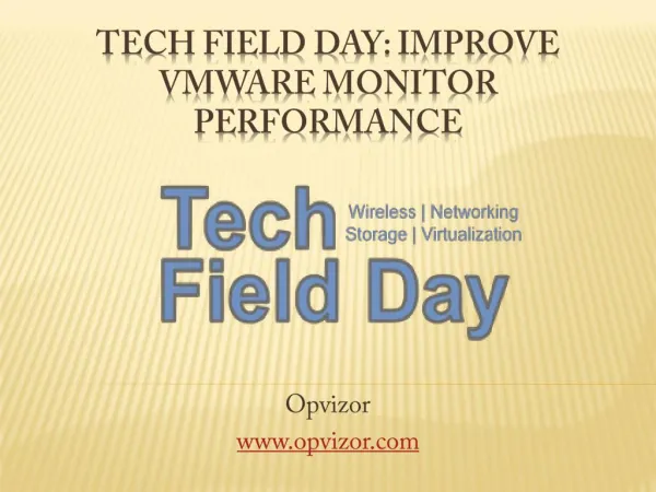 Tech Field Day: Improve VMware Monitor Performance