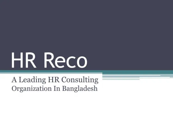 HR Reco-A Leading HR Consulting Organization In Bangladesh
