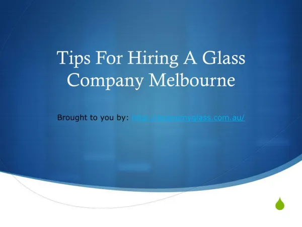 Tips For Hiring A Glass Company Melbourne