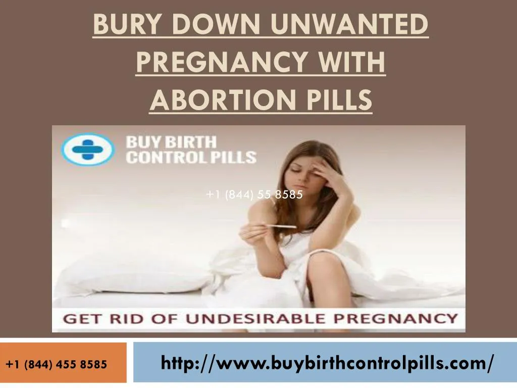 bury down unwanted pregnancy with abortion pills