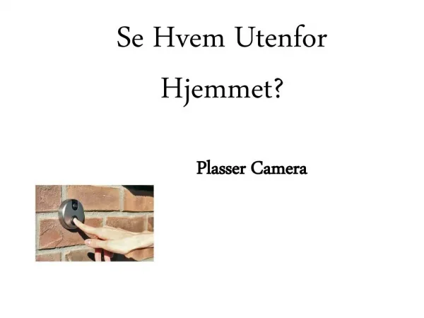 Se Hvem Utenfor Hjemmet?