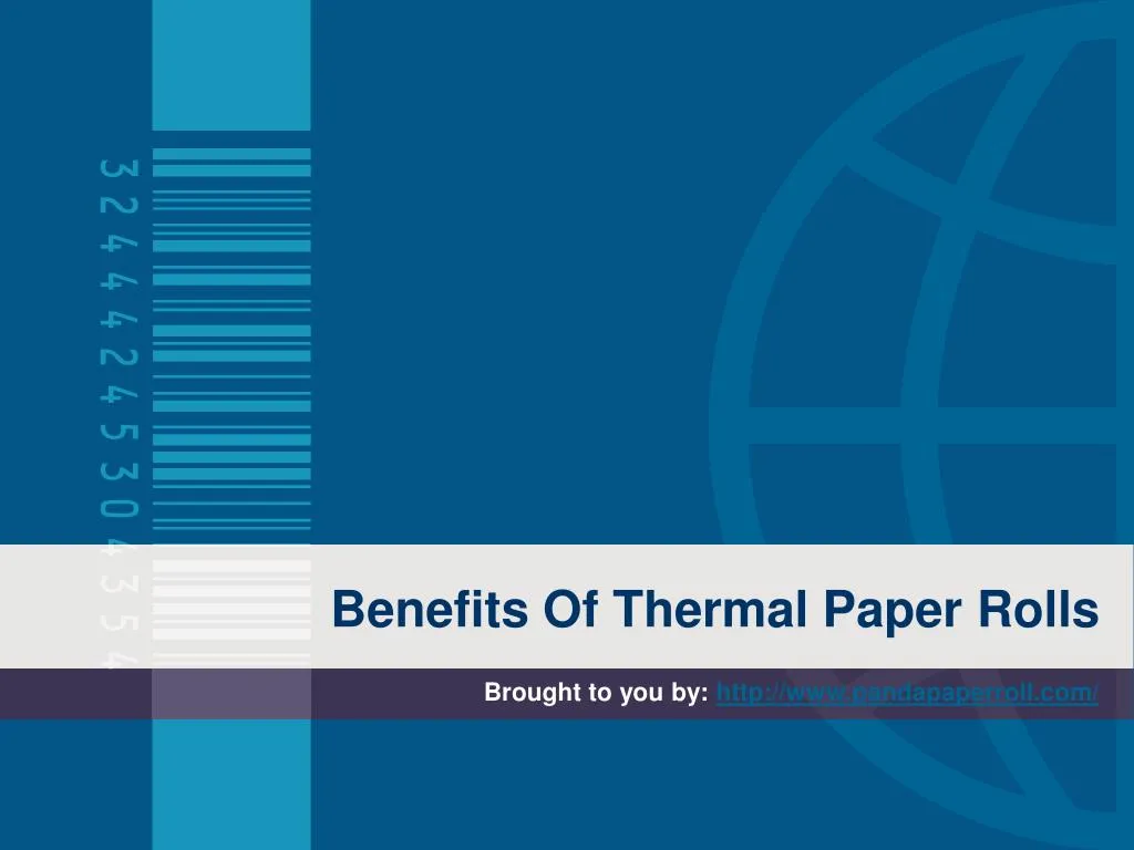benefits of thermal paper rolls