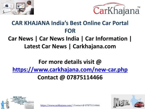 Car News | Car News india | Car Information | Latest Car News | Carkhajana.com